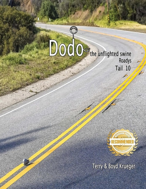 Dodo the unflighted swine: Roadys Tail 10