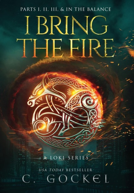 I Bring the Fire: Illustrated Omnibus: Books 1 - 3 + In the Balance