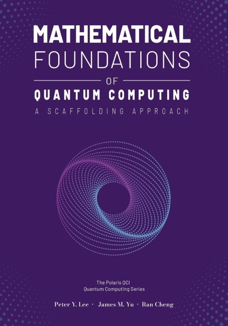 Mathematical Foundations of Quantum Computing: A Scaffolding Approach