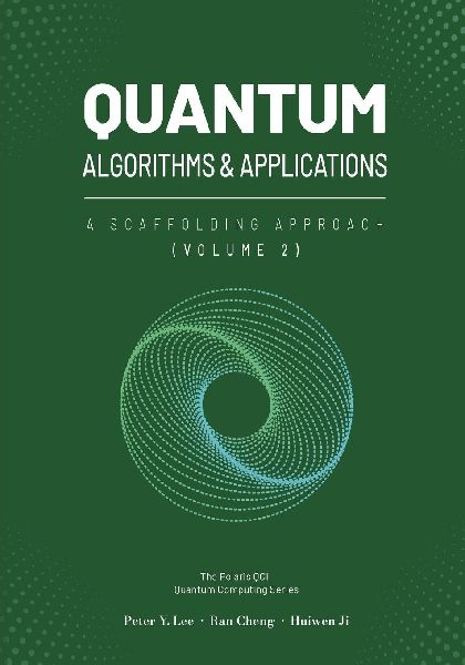 Quantum Algorithms and Applications: A Scaffolding Approach (Vol 2)