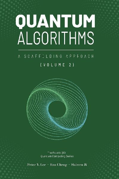 Quantum Algorithms and Applications: A Scaffolding Approach (Vol 2)