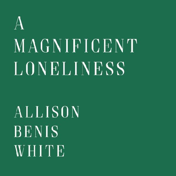 A Magnificent Loneliness