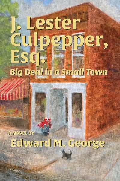 J. Lester Culpepper, Esq.: Big Deal in a Small Town