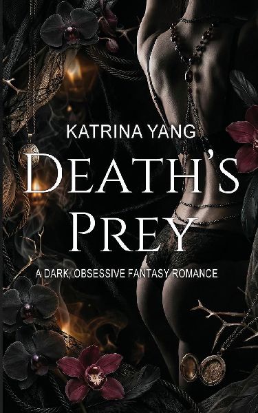 Deaths Prey: A Dark, Obsessive Fantasy Romance