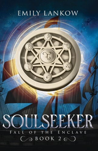 Soulseeker Fall of the Enclave, Book II