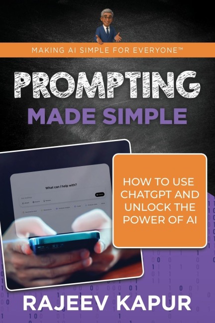 Prompting Made Simple: How to Use ChatGPT and Unlock the Power of AI
