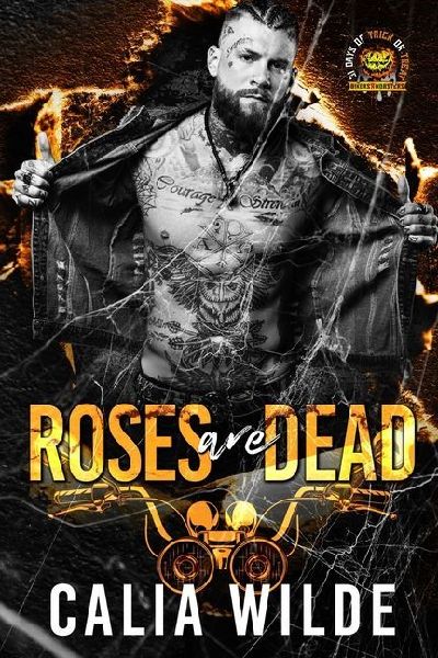 Roses Are Dead: Skilletsville Destroyers MC Book #3