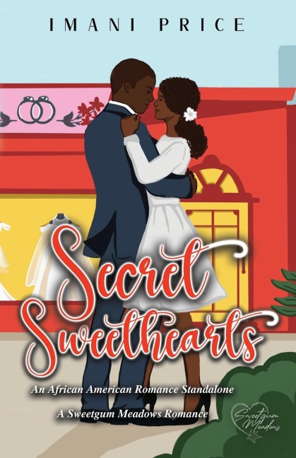 Secret Sweethearts: An African-American Romance Standalone