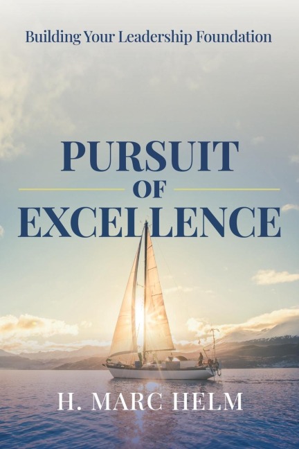 Pursuit of Excellence: Building Your Leadership Foundation