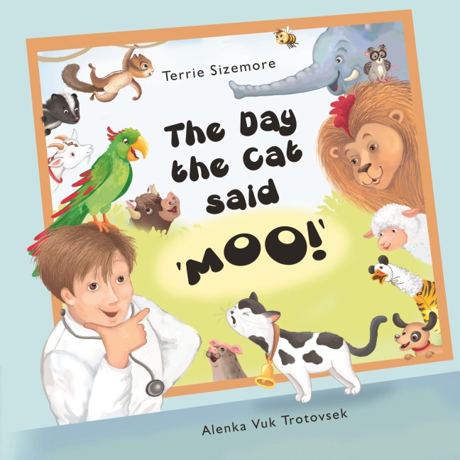 The Day the Cat Said MOO!