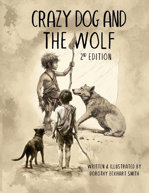 Crazy Dog and the Wolf: 2nd Edition