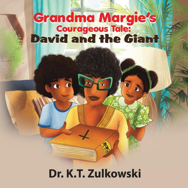 Grandma Margies Courageous Tale: David and the Giant