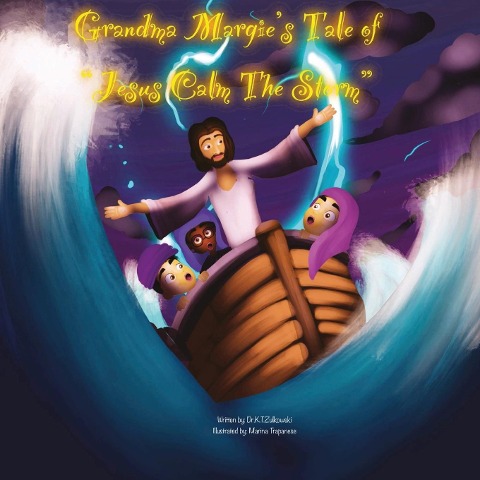 Grandma Margies Tale of Jesus Calm the Storm