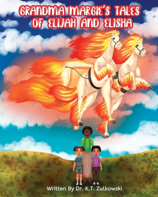 Grandma Margies Tales of Elijah and Elisha