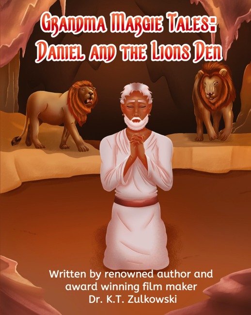 Grandma Margie Tales: Daniel and the Lions Den