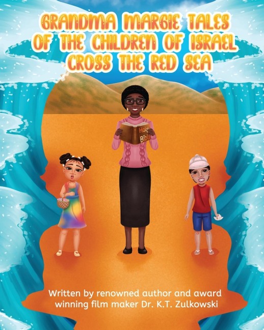 Grandma Margies Tales of the Children of Israel Cross the Red Sea