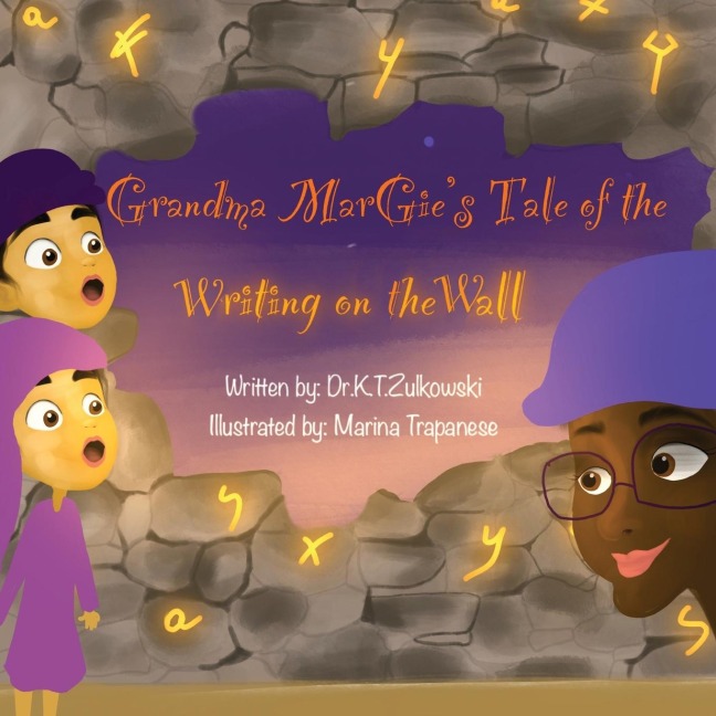 Grandma Margies Tale of the Writing on the Wall