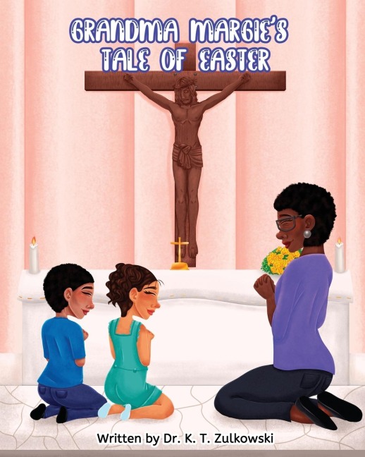Grandma Margies Tale of Easter