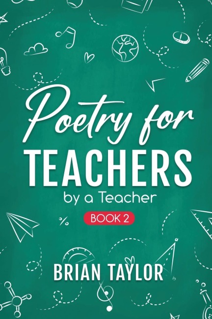 Poetry for Teachers: By a Teacher