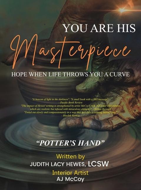 You Are His Masterpiece: Hope When Life Throws You A Curve