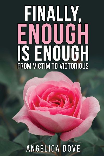 Finally, Enough Is Enough: From Victim to Victorious