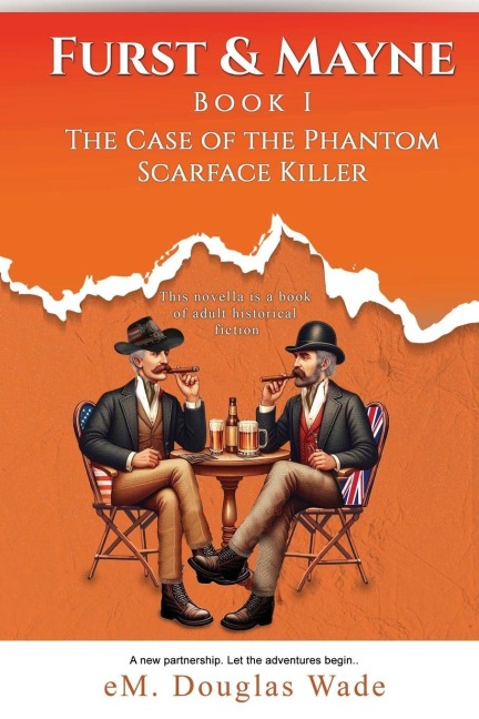 Furst and Mayne: Book I - The Case of the Phantom Scarface Killer