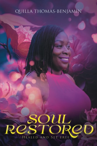 Soul Restored Healed and Set Free