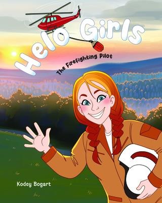 Helo Girls(r): The Firefighting Pilot