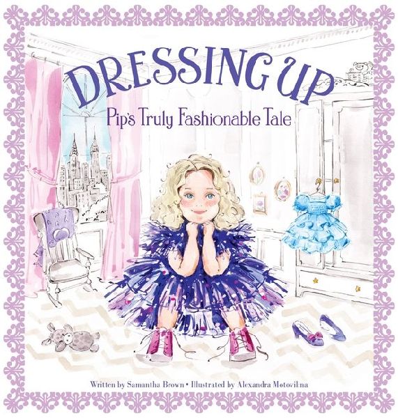 Dressing Up: Pips Truly Fashionable Tale