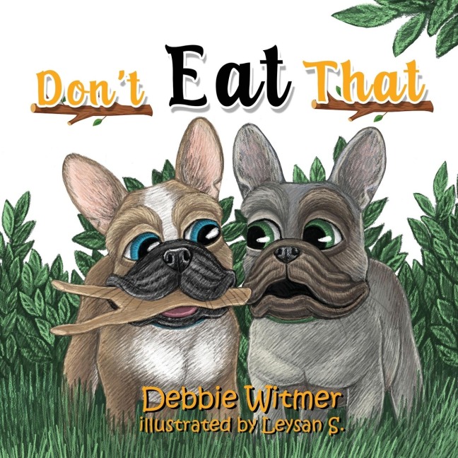 Dont Eat That!: An Absolutely True Story of Buzz