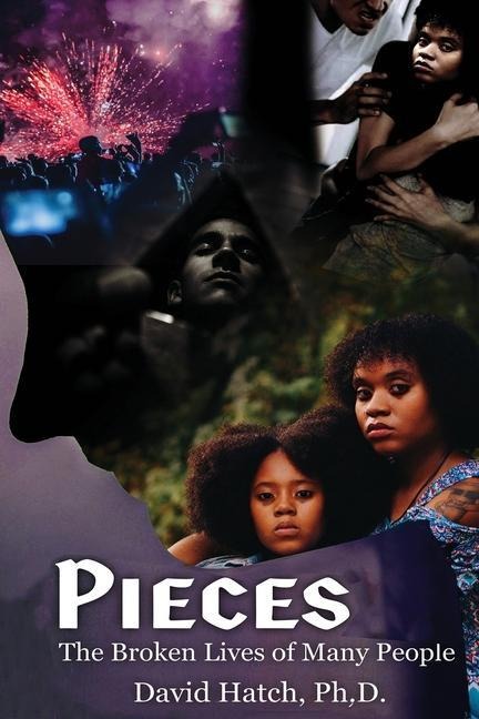 Pieces: The Broken Lives Of Many People: : The Broken Lives Of Many People