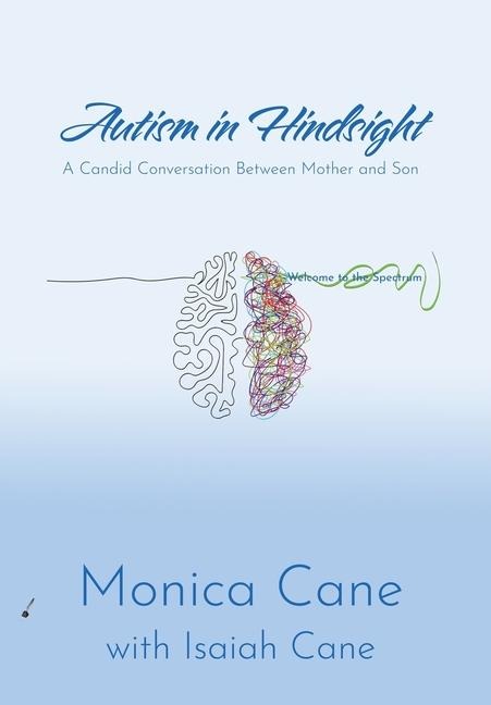 Autism in Hindsight: A Candid Conversation Between Mother and Son