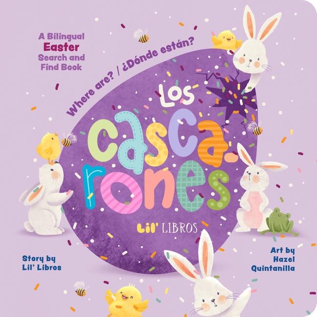 Where Are? / ¿Donde Están? Los Cascarones: A Easter Search and Find Book (Bilingual: English/Spanish): A Bilingual Easter Search and Find Book