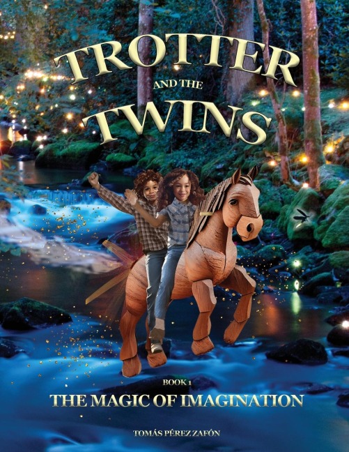 Trotter and the Twins: The Magic of Imagination