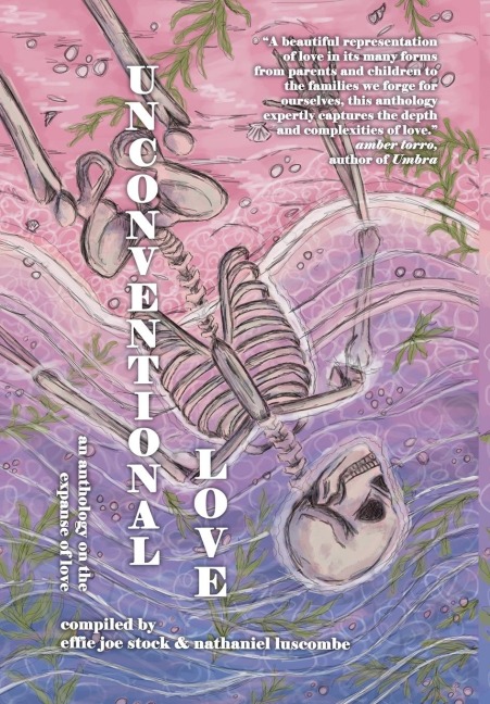 Unconventional Love: Anthology on the Expanse of Love