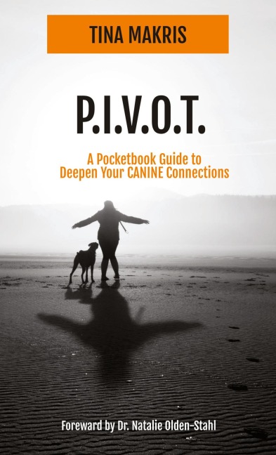 P.I.V.O.T.: A Simple 5-Point Guide to Deepen Your CANINE Connections