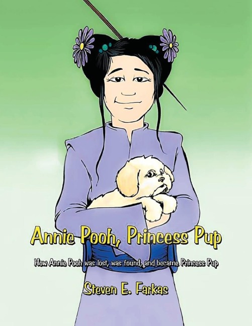 Annie Pooh, Princess Pup: How Annie Pooh Was Lost, Was Found, and Became Princess Pup