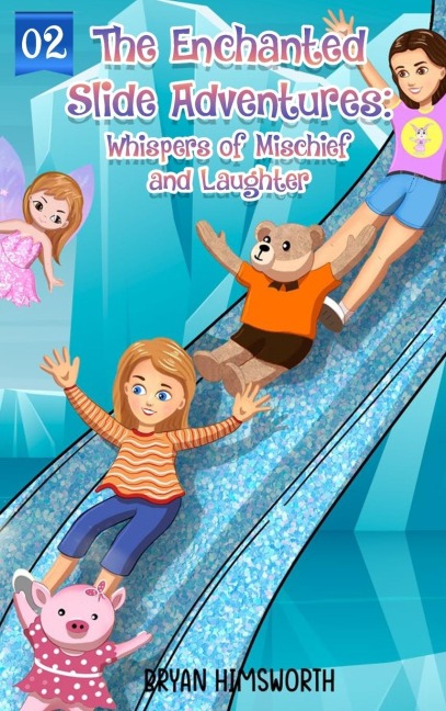 The Enchanted Slide Adventures: Whispers of Mischief and Laughter