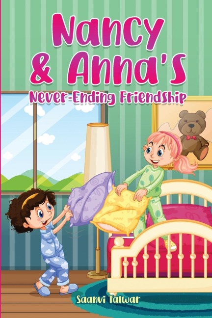 Nancy & Annas Never-Ending Friendship