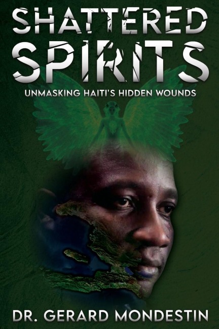 Shattered Spirits: Unmasking Haitis Hidden Wounds