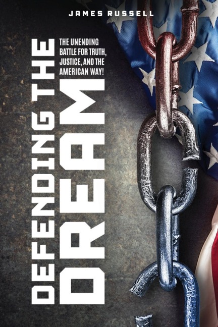 Defending the Dream: The Unending Battle for Truth, Justice, and the American Way!