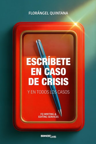 Escríbete en Caso de Crisis Y en Todos Los Casos