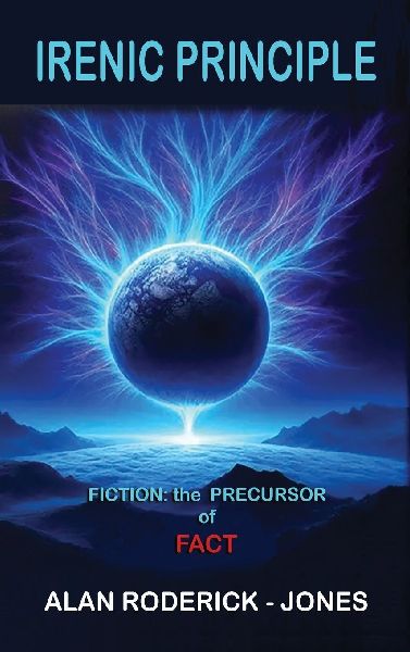 Irenic Principle: Fiction: the Precursor of Fact