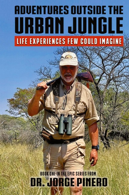 Adventures Outside the Urban Jungle: Life Experiences Few Could Imagine