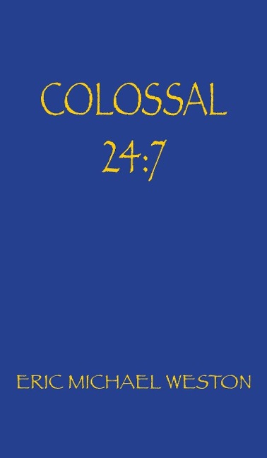 COLOSSAL 24: 7