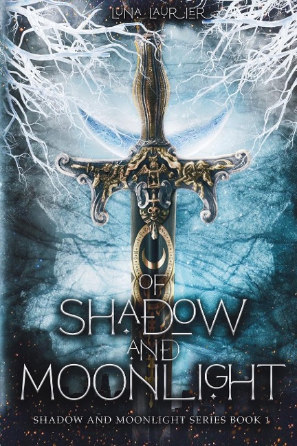 Of Shadow and Moonlight (Revised Edition): New Adult Paranormal Fantasy Romance