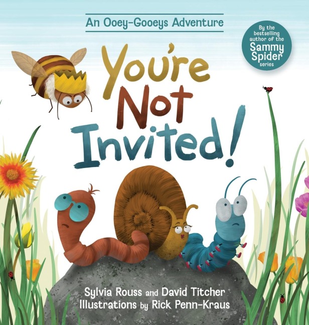 Youre Not Invited!: An Ooey-Gooeys Adventure