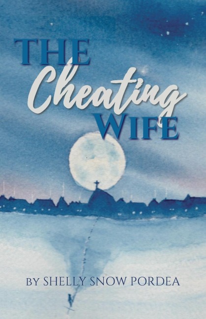 The Cheating Wife: A Modern Scarlet Letter Story