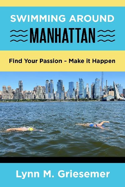 Swimming Around Manhattan: Find Your Passion Make it Happen