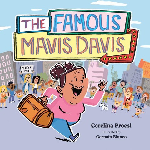 The Famous Mavis Davis, Emotional Bonding Childrens Book on Nurturing Connections and Honoring Special Caregivers, Heartwarming Love Books for Kids